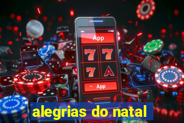 alegrias do natal