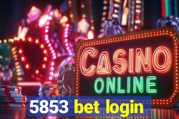 5853 bet login