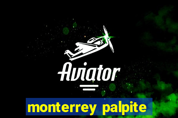 monterrey palpite