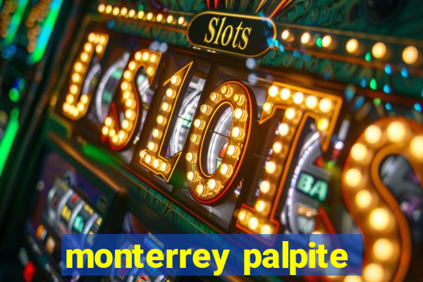 monterrey palpite