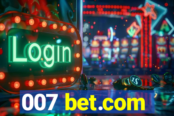 007 bet.com