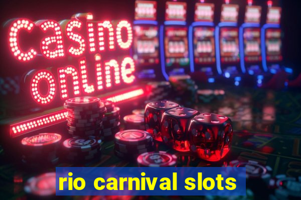 rio carnival slots