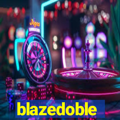 blazedoble