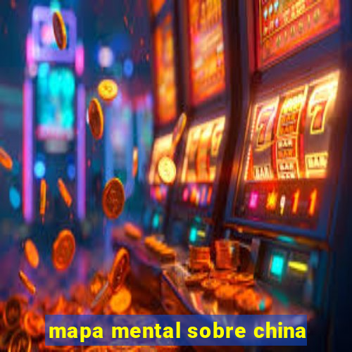 mapa mental sobre china