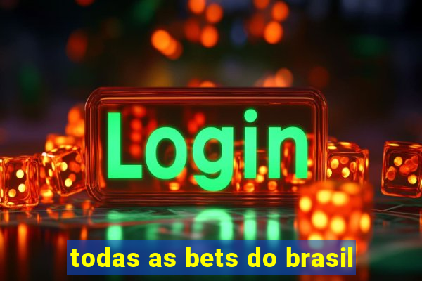 todas as bets do brasil