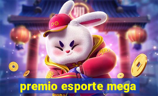 premio esporte mega