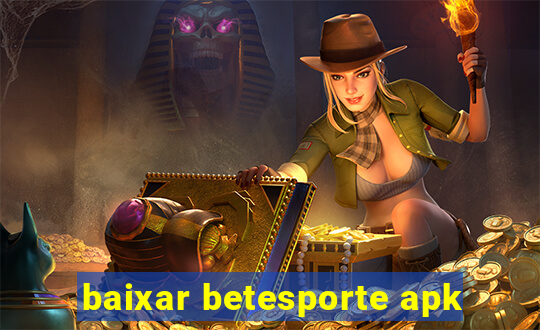 baixar betesporte apk