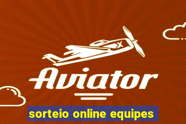 sorteio online equipes