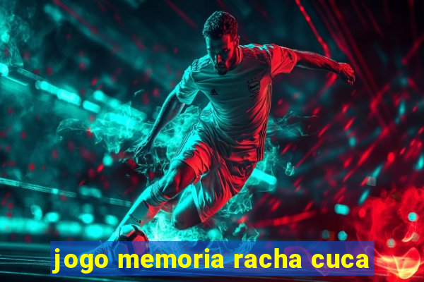 jogo memoria racha cuca