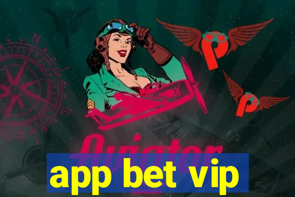 app bet vip