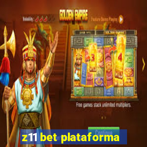 z11 bet plataforma