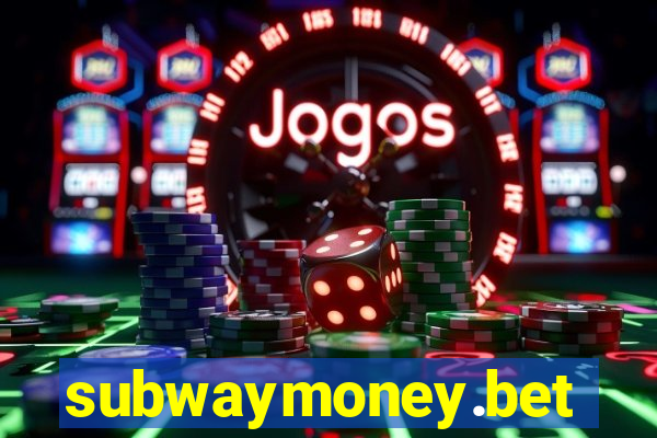 subwaymoney.bet