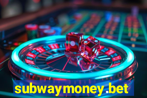 subwaymoney.bet