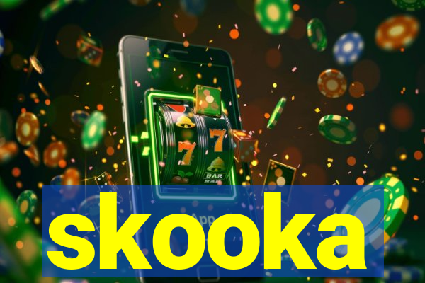 skooka