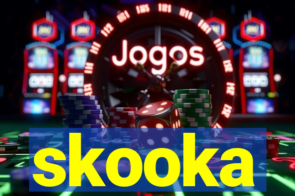 skooka