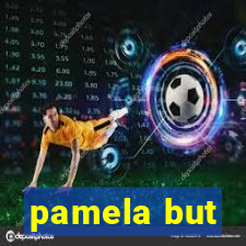 pamela but