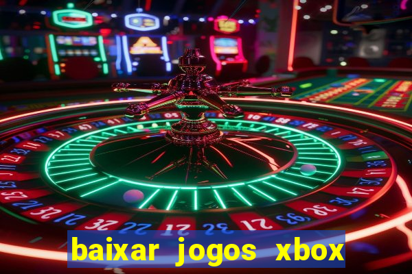 baixar jogos xbox 360 iso usando utorrent