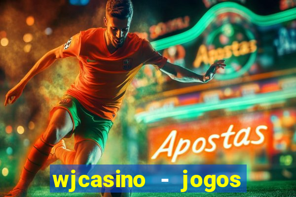 wjcasino - jogos slots premium