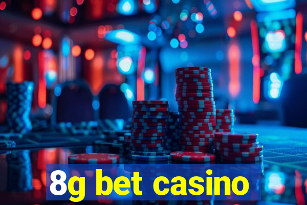 8g bet casino