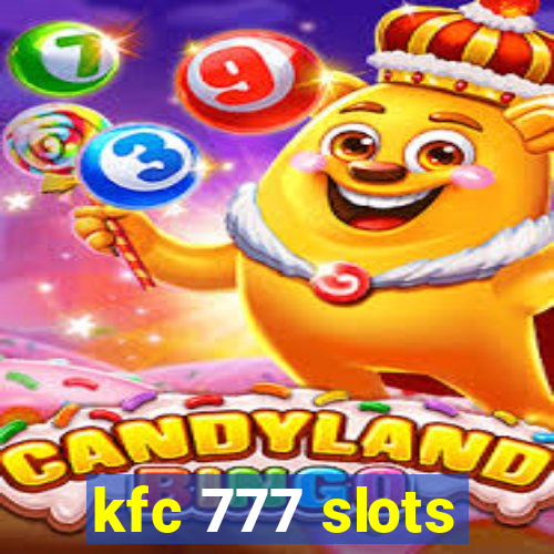 kfc 777 slots