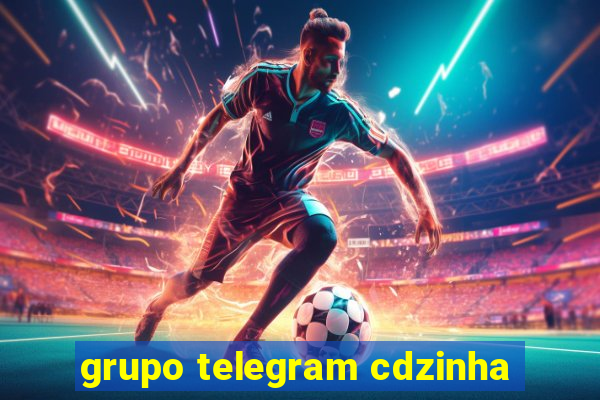 grupo telegram cdzinha