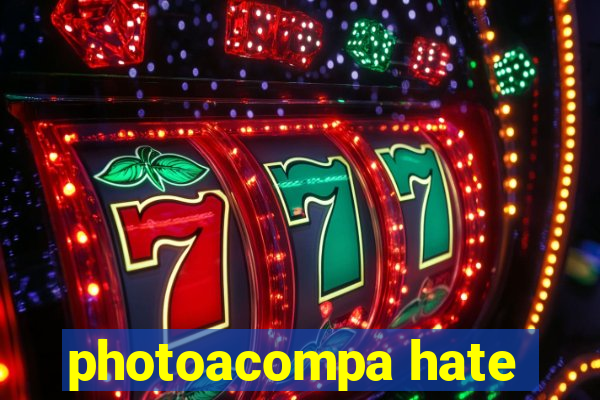 photoacompa hate