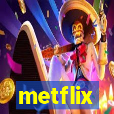 metflix