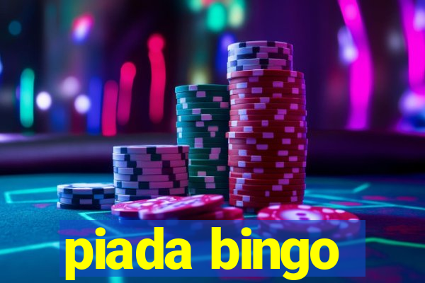 piada bingo