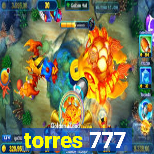 torres 777