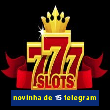 novinha de 15 telegram