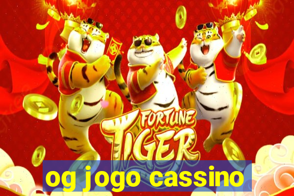 og jogo cassino