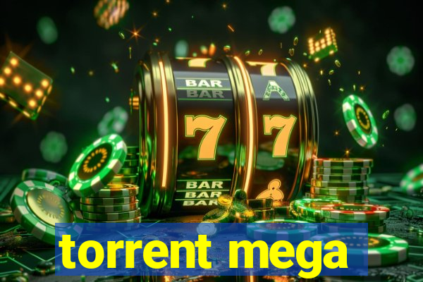 torrent mega