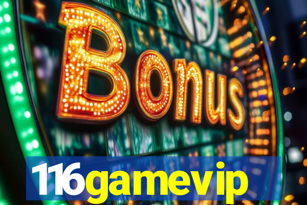 116gamevip