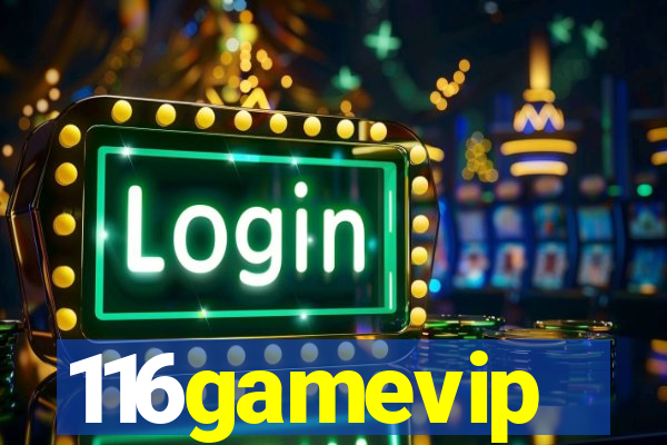 116gamevip