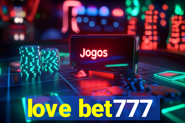 love bet777