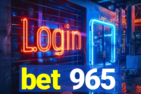 bet 965