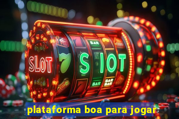 plataforma boa para jogar