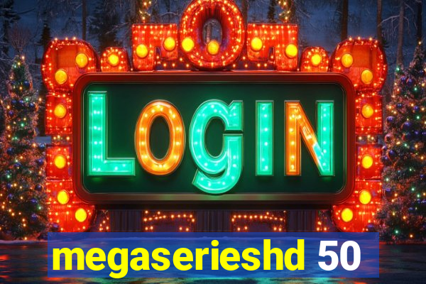 megaserieshd 50