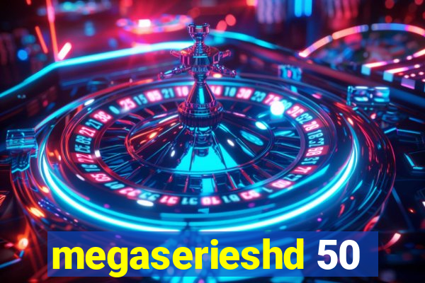 megaserieshd 50