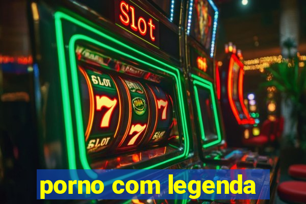 porno com legenda