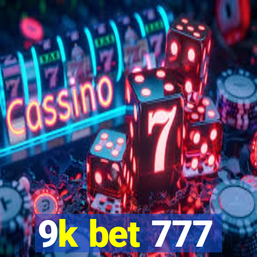 9k bet 777