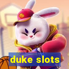 duke slots