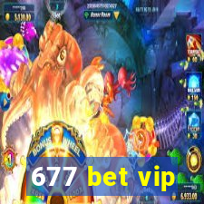 677 bet vip