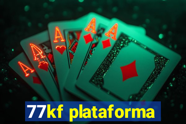 77kf plataforma