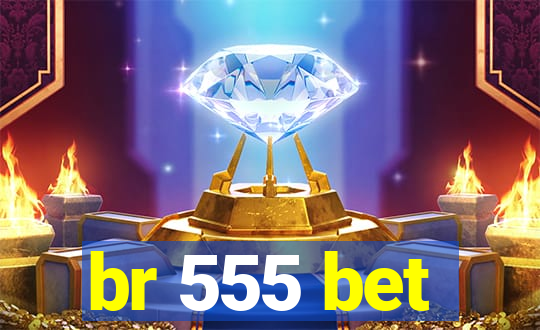 br 555 bet