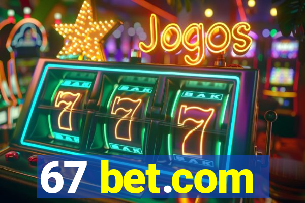 67 bet.com