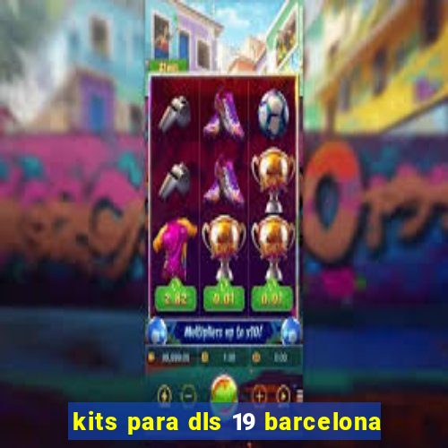 kits para dls 19 barcelona