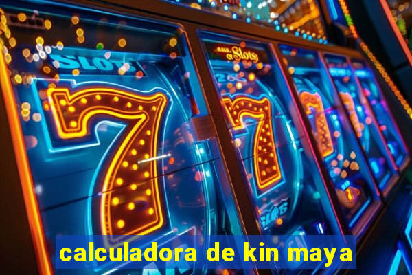 calculadora de kin maya