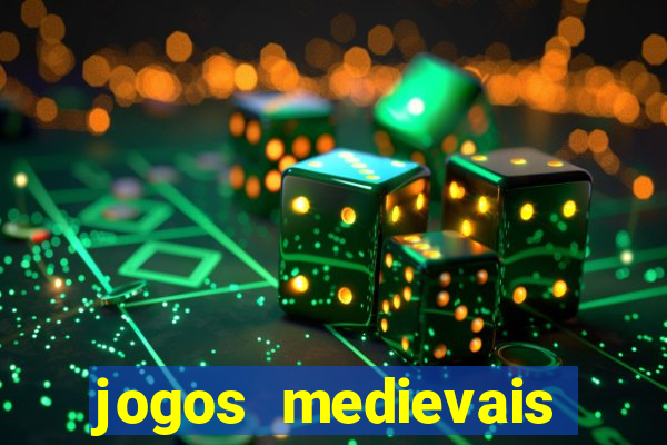 jogos medievais para celular