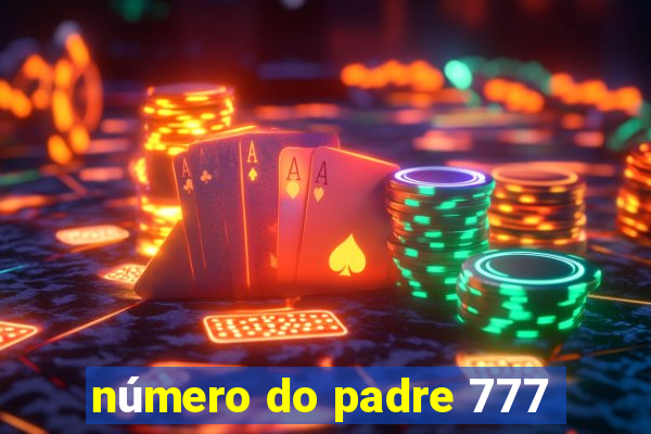 número do padre 777